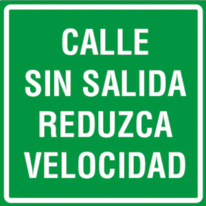 Calle Sin Salida Reduzca Velocidad