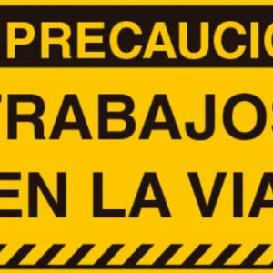 Trabajos en la via cartel precaucion